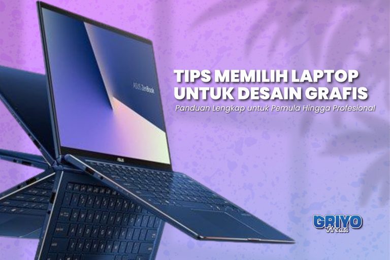 Tips Memilih Laptop untuk Desain Grafis