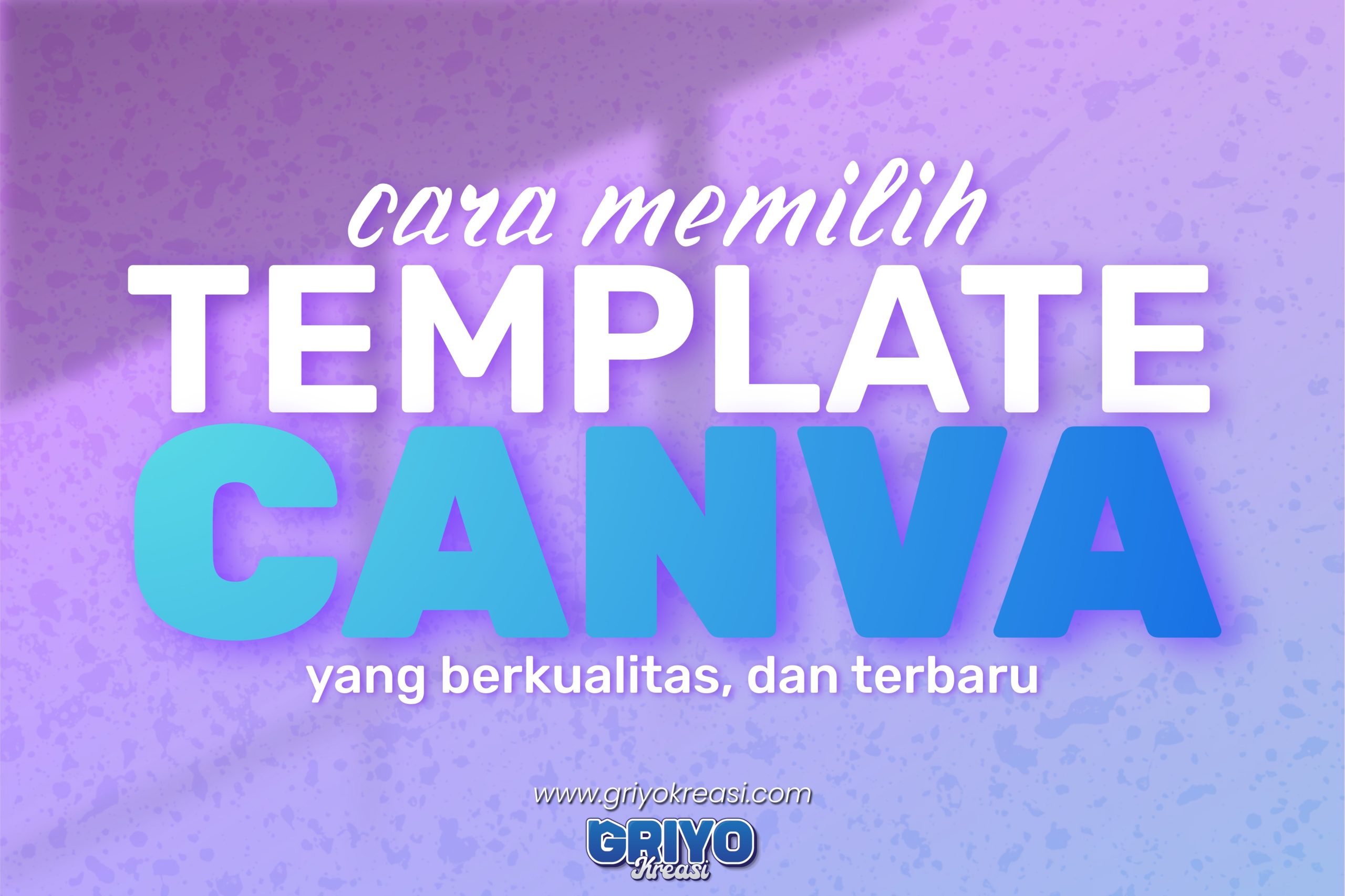 template Canva gratis berkualita Gratis yang Paling Berkualitas (Panduan Lengkap 2025)
